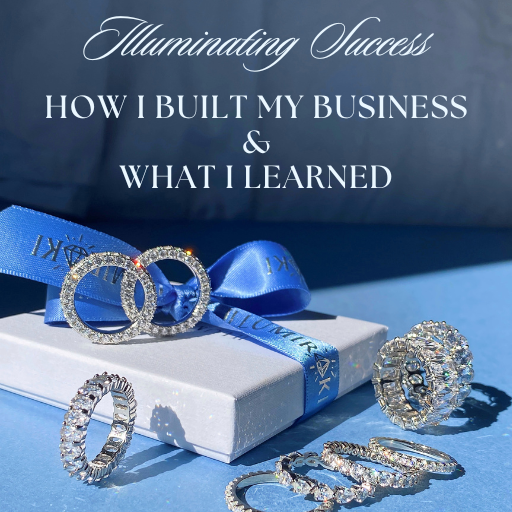 Illuminating Success- How I Built My Business &amp; What I Learned. E-Book